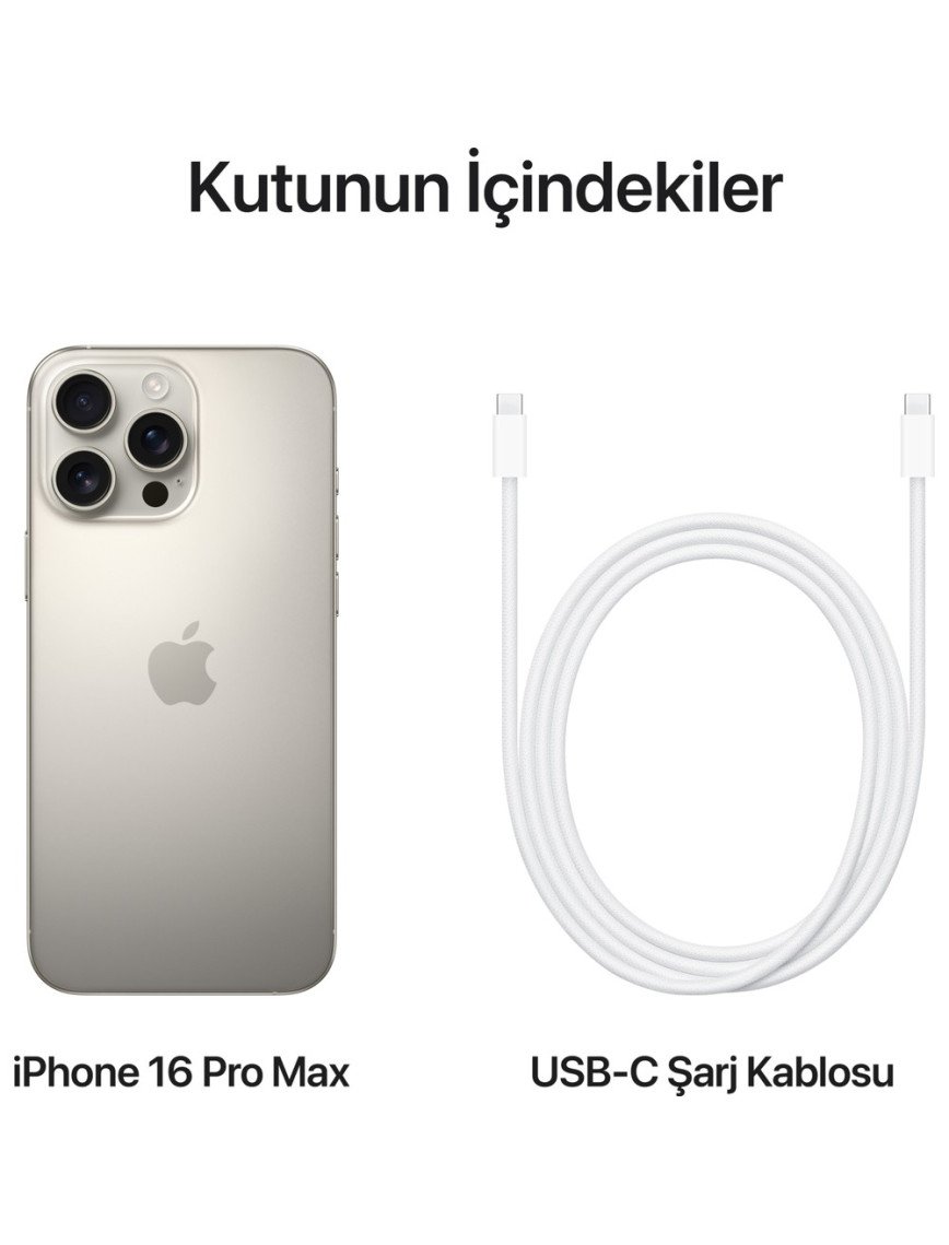 iPhone 16 Pro Max 1TB Natürel Titanyum iPhone 16 Pro Max 1TB Natürel Titanyum